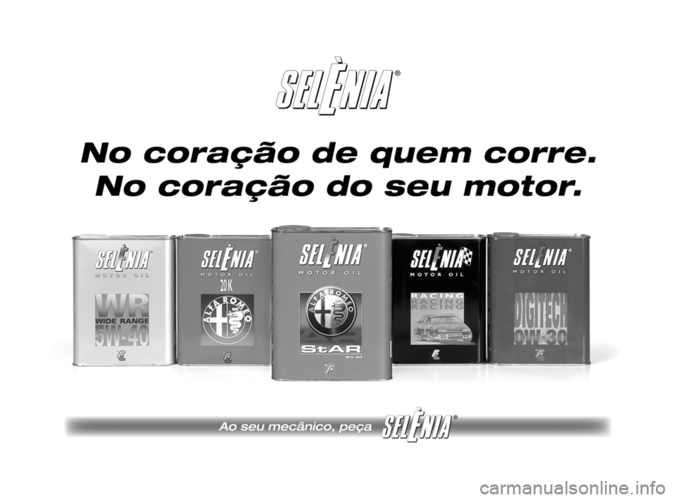 Alfa Romeo Brera/Spider 2009 Manual de Uso e Manutenção (in Portuguese) 259-268 Alfa BRERA por 28-08-2008 15:14 Pagina 266 Alfa Romeo Brera/Spider 2009 Manual de Uso e Manutenção (in Portuguese) 259-268 Alfa BRERA por 28-08-2008 15:14 Pagina 266