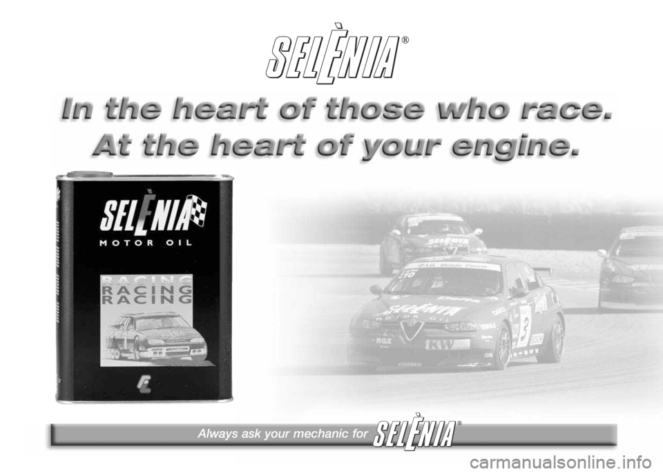 Alfa Romeo 147 2008 Owner handbook (in English) Always ask your mechanic for
®
® Alfa Romeo 147 2008 Owner handbook (in English) Always ask your mechanic for
®
®