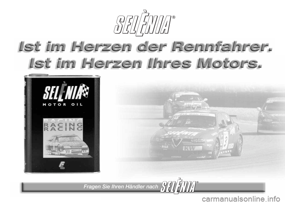 Alfa Romeo 147 2005 Betriebsanleitung (in German) Fragen Sie Ihren Händler nach
®
® Alfa Romeo 147 2005 Betriebsanleitung (in German) Fragen Sie Ihren Händler nach
®
®