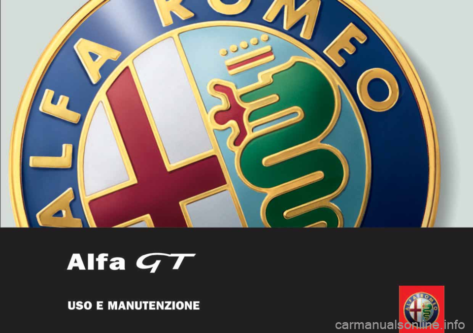 Alfa Romeo GT 2010 Libretto Uso Manutenzione (in Italian) Alfa Romeo GT 2010 Libretto Uso Manutenzione (in Italian)