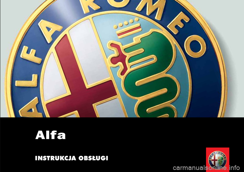 Alfa Romeo GT 2007  Instrukcja obsługi (in Polish) INSTRUKCJA OBS¸UGI
Alfa   