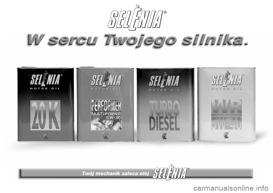 Alfa Romeo GT 2006  Instrukcja obsługi (in Polish) ®
Twój mechanik zaleca olej
® 