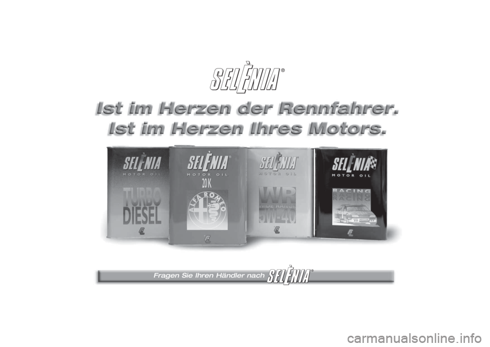 Alfa Romeo 156 2005 Betriebsanleitung (in German) Fragen Sie Ihren Händler nach
®
® Alfa Romeo 156 2005 Betriebsanleitung (in German) Fragen Sie Ihren Händler nach
®
®