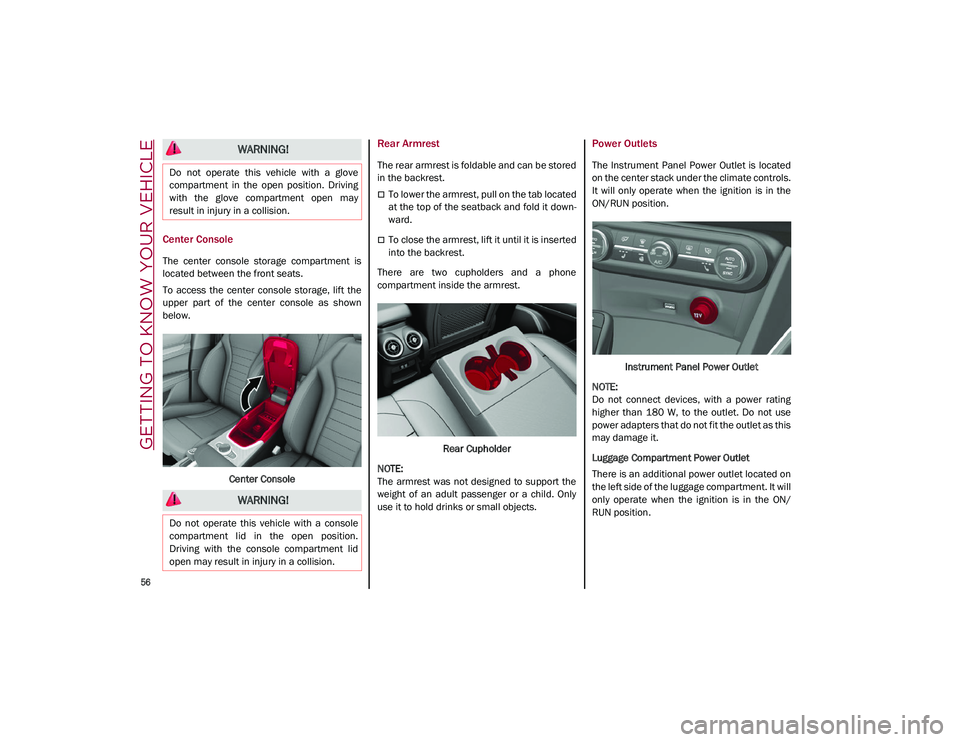ALFA ROMEO STELVIO 2021 Workshop Manual GETTING TO KNOW YOUR VEHICLE
56
Center Console
The center console storage compartment is
located between the front seats.
To access the center console storage, lift the
upper part of ALFA ROMEO STELVIO 2021 Workshop Manual GETTING TO KNOW YOUR VEHICLE
56
Center Console
The center console storage compartment is
located between the front seats.
To access the center console storage, lift the
upper part of
