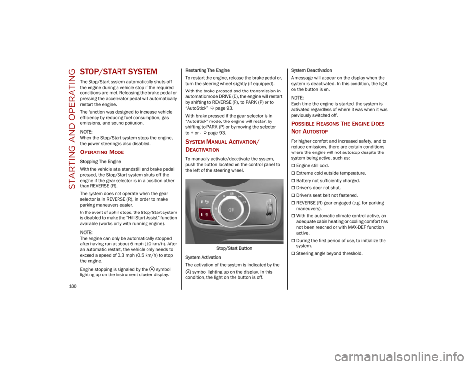 ALFA ROMEO STELVIO 2023 Owners Manual STARTING AND OPERATING
100
STOP/START SYSTEM
The Stop/Start system automatically shuts off
the engine during a vehicle stop if the required
conditions are met. Releasing the brake pedal or
pressi ALFA ROMEO STELVIO 2023 Owners Manual STARTING AND OPERATING
100
STOP/START SYSTEM
The Stop/Start system automatically shuts off
the engine during a vehicle stop if the required
conditions are met. Releasing the brake pedal or
pressi