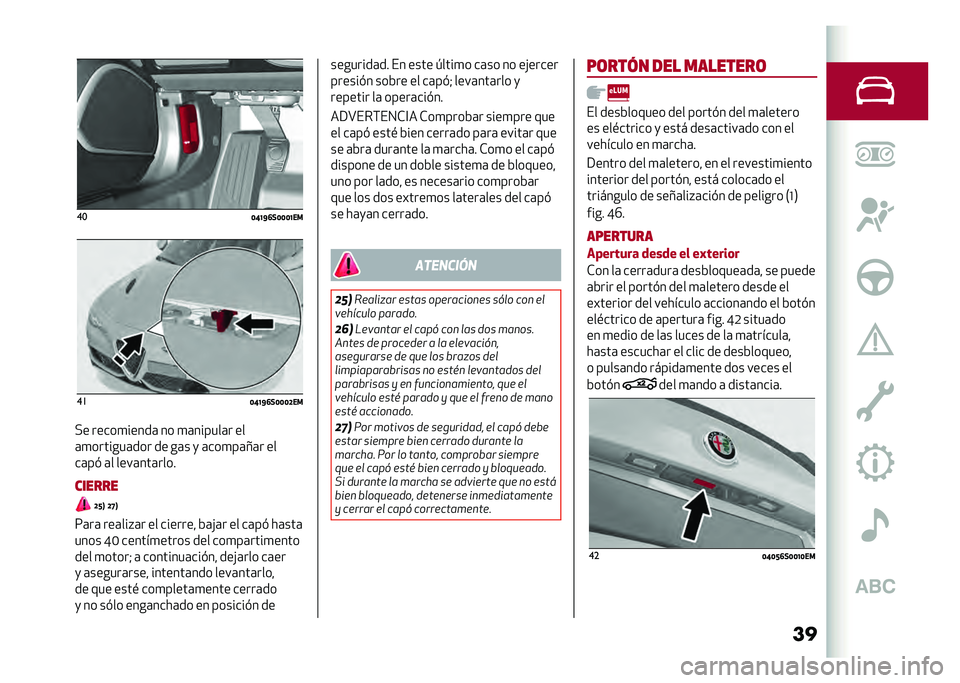 Alfa Romeo Giulia 2020  Manual del propietario (in Spanish) ����
�=�C�A�F�?�*�=�=�=�A����
�=�C�A�F�?�*�=�=�=�D��
�"� �����
�����	 �� �
�	������	� ��
�	�
�������	��� �� ��	� �
 �	���
��	��	� ��
��	��# �	� ��