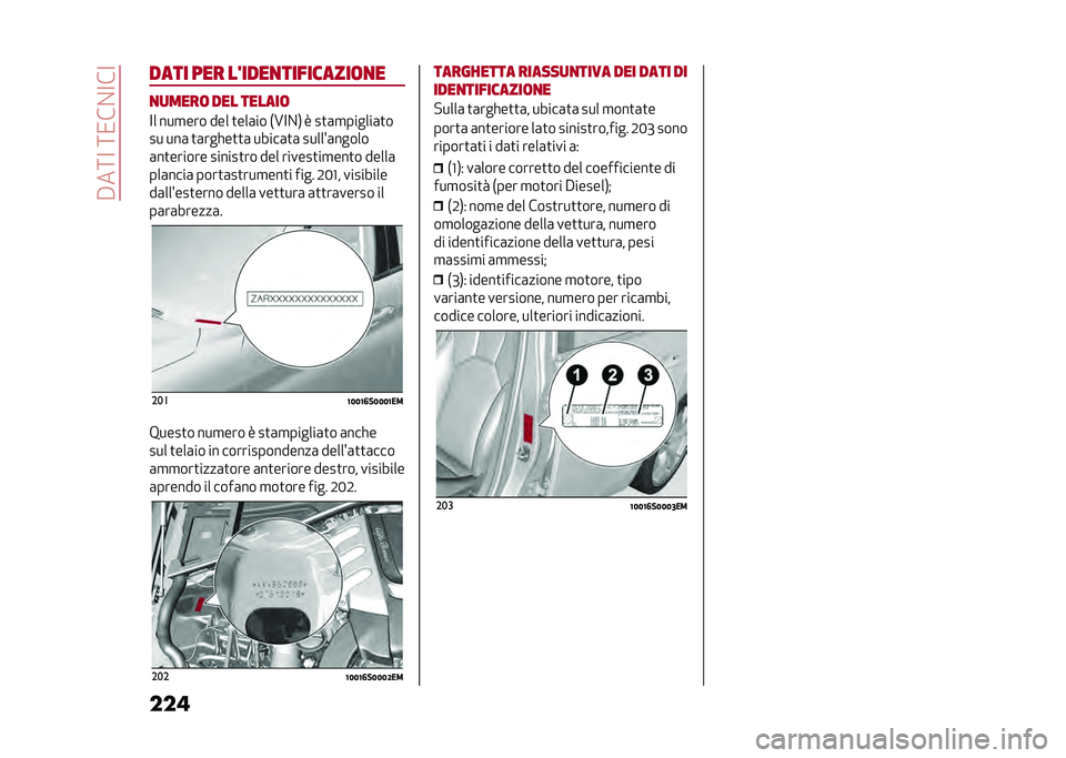 Alfa Romeo Giulia 2020  Manuale del proprietario (in Italian) ��#��:�<��:�/��%�<��<
������� ��� ��!����
���������	�
�
�
�
����	 ��� ������	
�<� ���
��� ��� �
���	�� �*�A�<�%�, � ��
�	�
������	�
�
�� �