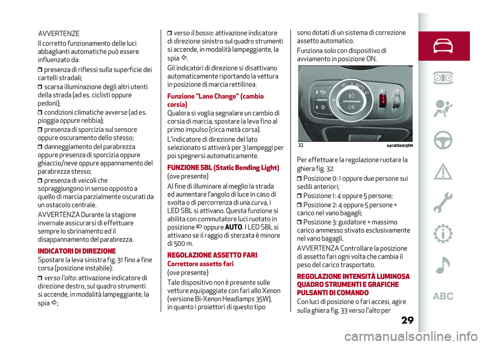 Alfa Romeo Giulia 2020  Manuale del proprietario (in Italian) ���<� ������
�
� ��������	�
���
� ����� ����
�	���	����	��
� �	��
��
�	�
���� ���3 ������
���������	�
� ��	�)
��������	 �� �����