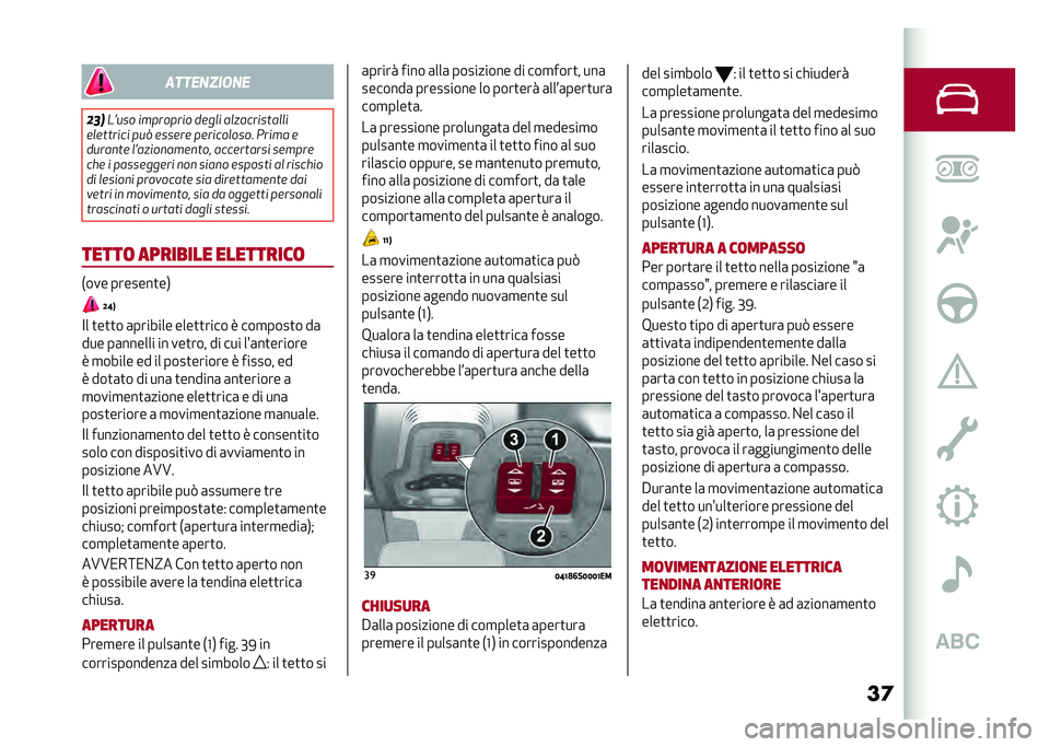Alfa Romeo Giulia 2020  Manuale del proprietario (in Italian) ��	����������
��� ��>��� ��������� �
�	��� �������������
�	��	������ ���; �	���	��	 ��	��������� ����� �	
�
����
��	 ��>���