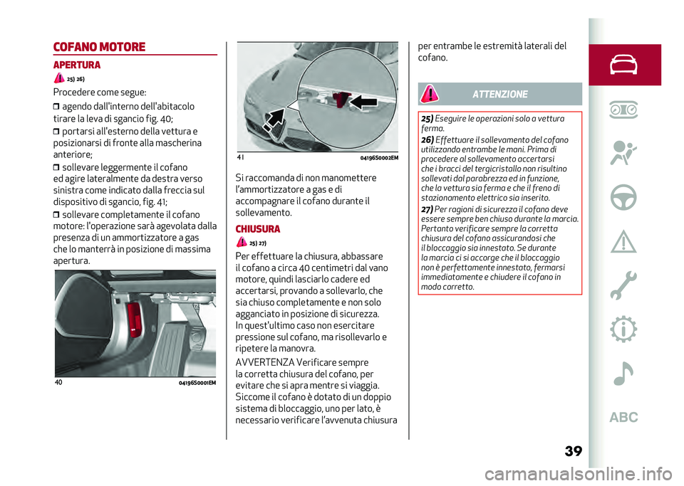 Alfa Romeo Giulia 2020  Manuale del proprietario (in Italian) ����	���
�	 ��	��	��
������
��
�;�<�9 �;�6�9
��������� ���
� ������) �	����� ��	��� ���
���� ����� �	���
�	����
�
���	�� ��	 ����	 ��
