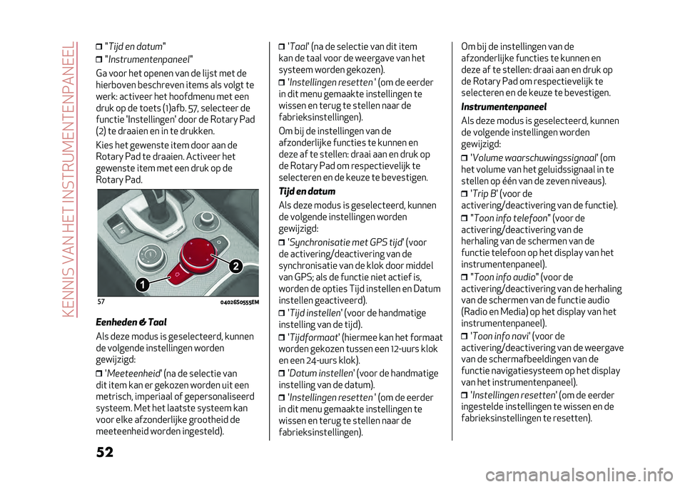 Alfa Romeo Giulia 2020  Handleiding (in Dutch) ��>�-���#�4��%����"�-�3��#��4�3��<�=�-��3�-��5���-�-�B
�� �L
�*�
�� ��	 ����� �L �L
�+�	�������	���	���	��� �L
�$� ����
 ���	 ������ ��� �� ���