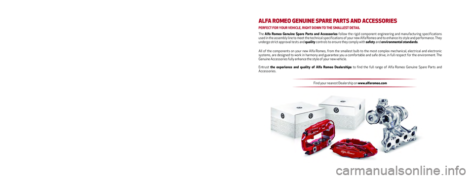 Alfa Romeo Giulia 2016  Owners Manual This Owner Handbook illustrates the operating instructions of the car.
Alfa Romeo provides a dedicated section available in electronic format f\
or 
enthusiasts who want insights, curiosities and deta