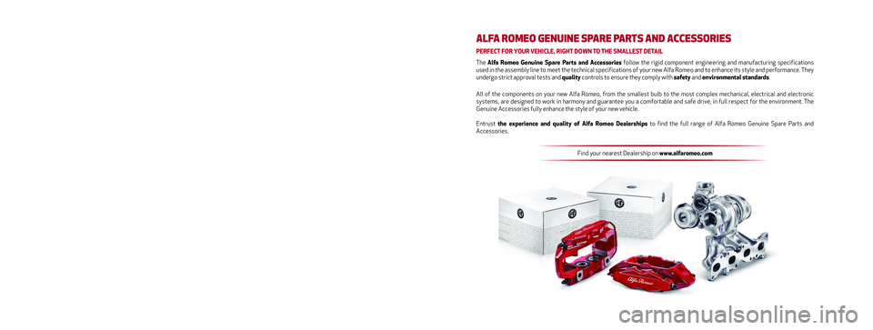 Alfa Romeo Giulia 2016 Owners Manual This Owner Handbook illustrates the operating instructions of the car.
Alfa Romeo provides a dedicated section available in electronic format f\
or
enthusiasts who want insights, curiosities and deta Alfa Romeo Giulia 2016 Owners Manual This Owner Handbook illustrates the operating instructions of the car.
Alfa Romeo provides a dedicated section available in electronic format f\
or
enthusiasts who want insights, curiosities and deta
