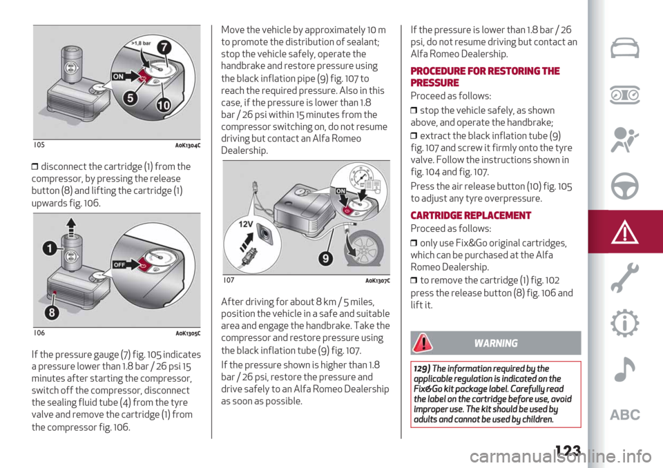 Alfa Romeo Giulietta 2020  Owners Manual ���	
!&)$%&!U%D(
46519;;/12 23/ 1H72764</>?@A798 23/
198K7/5597J LO K7/556;<23/ 7/0/H5/
L:229;
>X@H;4 06A26;< 23/ 1H72764</>?@
:KNH745 A6<B ?QcB
!&*$%&!U%’(
$A 23/ K7/55:7/ <H:</ >C@ A6<B ?Q^ 6;46