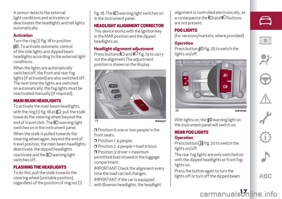 Alfa Romeo Giulietta 2020 User Guide ��
- 5/;597 4/2/125 23/ /W2/7;H0
06<32 19;46269;5 H;4 H126=H2/5 97
4/H126=H2/5 23/ 3/H406<325 H;4 2H60 06<325
H:298H261H00OB
$,-/A7-/14
#:7; 23/ 76;< >?@ A6<B ?X 29 K956269;
B #9 H126=H2/ H:298H261 