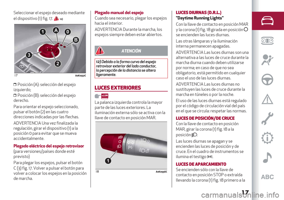 Alfa Romeo Giulietta 2020  Manual del propietario ��
="$"&&%*3(. "$ "+8"H* /"+"(/* )"/%(3’"
"$ /%+8*+%’%9*
L‘O#%-6 ‘g6_cX
!’3[\[]]_)
X*+%&%@3L4OJ +"$"&&%@3 /"$ "+8"H*
%C01%"./*[
X*+%&%@3LbOJ +"$"&&%@3 /"$ "+8"H*
/"."&2*6
X(.( *.%"3’(. "