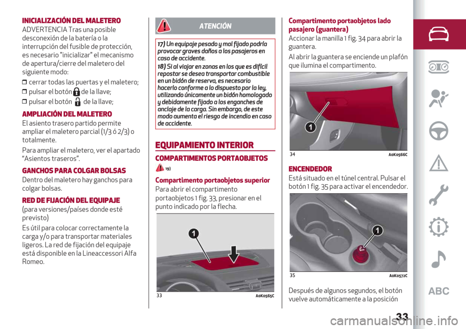 Alfa Romeo Giulietta 2020  Manual del propietario ��
*/*#*’!*=’#*6/ -"! .’!"$"&(
4WVE5\ENF]4\.(+ 13( 8*+%D$"
/"+&*3";%@3/" $( D(’".<( * $(
%3’"..18&%@3 /"$#1+%D$" /" 8.*’"&&%@3?
"+ 3"&"+(.%*o%3%&%($%C(.o"$)"&(3%+)*
/" (8".’1.(Z&%".." 