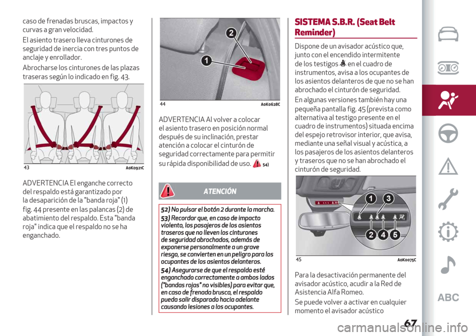 Alfa Romeo Giulietta 2020  Manual del propietario �
�
&(+* /" #."3(/(+ D.1+&(+? %)8(&’*+,
&1.9(+ (-.(3 9"$*&%/(/6
E$ (+%"3’* ’.(+".* $$"9( &%3’1.*3"+ /"
+"-1.%
/(//" %3".&%( &*3 ’."+ 813’*+/"
(3&$(H" , "3.*$$(/*.6
4D.*&2(.+" $*+ &%3’1.