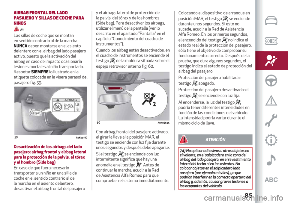 Alfa Romeo Giulietta 2020  Manual del propietario ��	
’*&)’+ :&(/$’! -"! !’-(
9’,’?"&( 5 ,*!!’, -" #(#2" 9’&’
/*>(,
aeX
!(+ +%$$(+ /" &*&2" 01" +" )*3’(3
"3+"3’%/* &*3’.(.%* ($ /" $()(.&2(
=7=)3/"D"3 )*3’(.+" "3 "$ (+%"3’