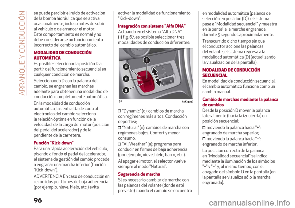 Alfa Romeo Giulietta 2020  Manual del propietario  4554N^YE w FMNWYFF]hN
��

+" 81"/" 8".&%D%. "$ .1%/* /" (&’%9(&%@3
/" $( D*)D( 2%/.:1$%&( 01" +" (&’%9(
*&(+%*3($)"3’"? %3&$1+* (3’"+ /" +1D%.
($ 9"2<&1$* * /" (..(3&(. "$ )*’*.6
E+’" &*