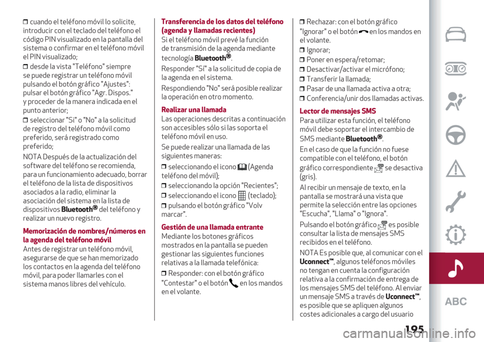 Alfa Romeo Giulietta 2019  Manual del propietario (in Spanish) ���	
&1(3/* "$ ’"$A#*3* )@9%$ $* +*$%&%’"?
%3’.*/1&%. &*3 "$ ’"&$(/* /"$ ’"$A#*3* "$
&@/%-* X]N 9%+1($%C(/* "3 $( 8(3’($$( /"$
+%+’")( * &*3#%.)(. "3 "$ ’"$A#*3* )@9%$
"$ X]N 9%+1($%