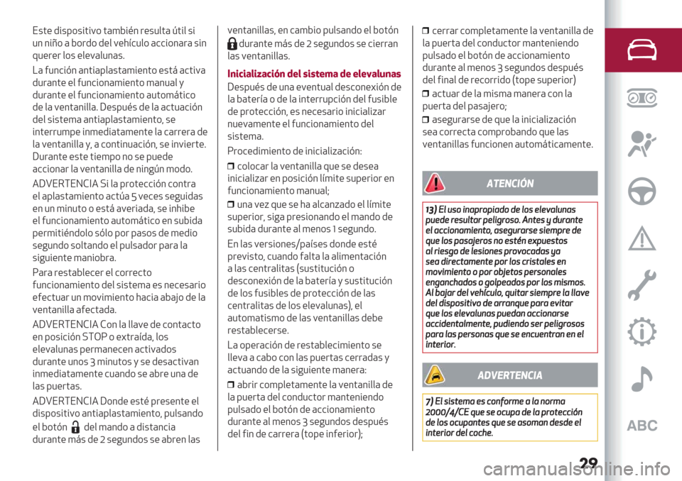 Alfa Romeo Giulietta 2019  Manual del propietario (in Spanish) ��
E+’"/%+8*+%’%9* ’()D%A3 ."+1$’(K’%$+%
133%U*(D*./* /"$ 9"2<&1$* (&&%*3(.(+%3
01".". $*+ "$"9($13(+6
!( #13&%@3 (3’%(8$(+’()%"3’* "+’: (&’%9
(
/1.(3’" "$#13&%*3()%"3’* )(31