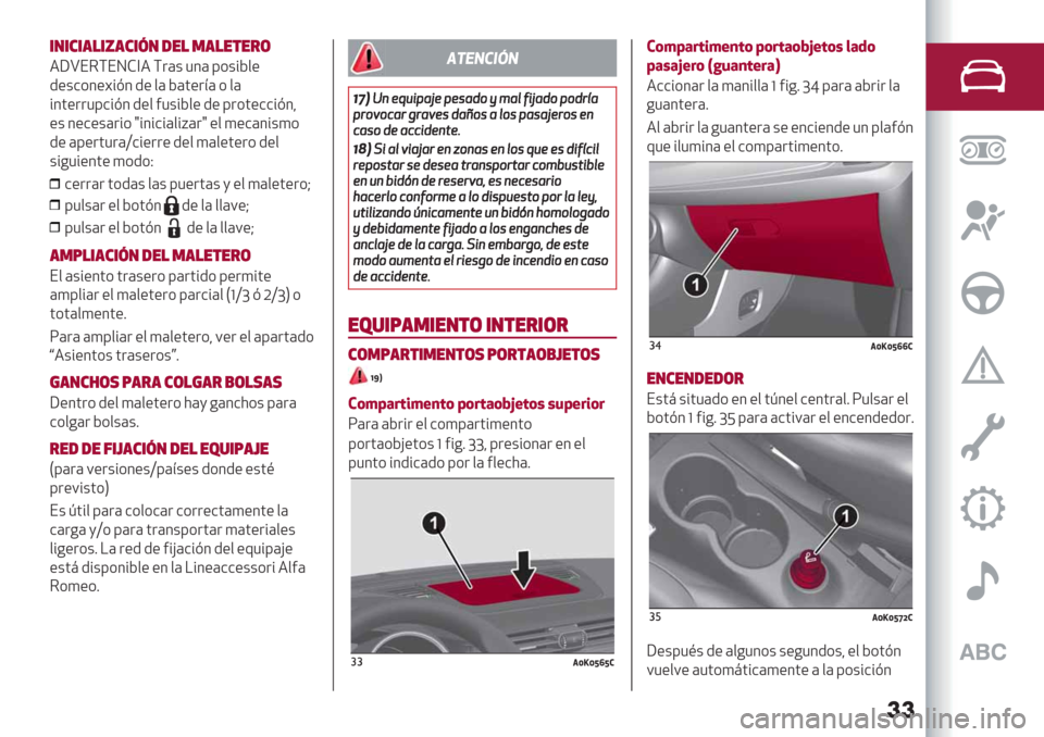 Alfa Romeo Giulietta 2019  Manual del propietario (in Spanish) ��
*/*#*’!*=’#*6/ -"! .’!"$"&(
4WVE5\ENF]4\.(+ 13( 8*+%D$"
/"+&*3";%@3/" $( D(’".<( * $(
%3’"..18&%@3 /"$#1+%D$" /" 8.*’"&&%@3?
"+ 3"&"+(.%*o%3%&%($%C(.o"$)"&(3%+)*
/" (8".’1.(Z&%".." 