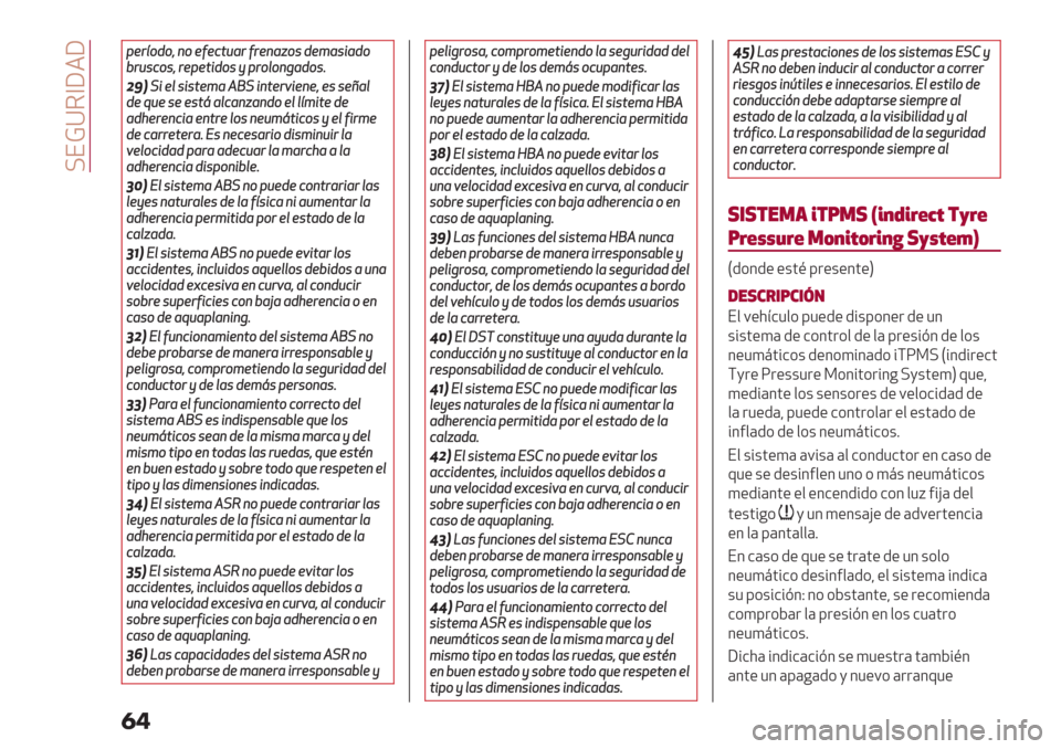 Alfa Romeo Giulietta 2019  Manual del propietario (in Spanish)  =EBY5]W4W
�
�
4’&@)2)5,)’A’0*"%&A&’,%K)$2’9%$8%2)
(&"$0)$5&’4’*82)$64&)#),<%2)$:
-4)G8’#$8$*’9%D‘G8,*’&18’,’5’$$’=%#
2’7"’$’’$*?%#0%,K%,2)’##@98*’2’
%2F