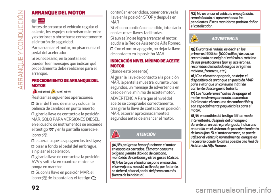 Alfa Romeo Giulietta 2019  Manual del propietario (in Spanish)  4554N^YE w FMNWYFF]hN
��
’&&’/4%" -"! .($(&
43’"+ /" (..(3&(. "$ 9"2<&1$* ."-1$(. "$
(+%"3’*? $*+ "+8"
H*+ ."’.*9%+*."+ %3’".%*.
, ";’".%*."+ , (
D.*&2(.+" &*.."&’()"3’"
"$ &%3’