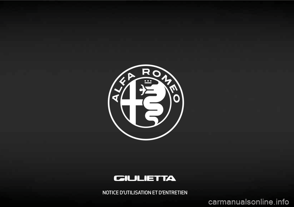 Alfa Romeo Giulietta 2019 Manuel du propriétaire (in French) NOTICE D’UTILISATION ET D’ENTRETIEN
cop lum giulia FR.indd 111/12/15 10:53 Alfa Romeo Giulietta 2019 Manuel du propriétaire (in French) NOTICE D’UTILISATION ET D’ENTRETIEN
cop lum giulia FR.indd 111/12/15 10:53