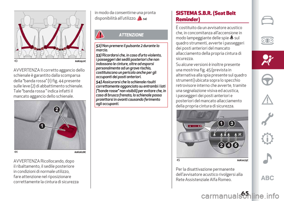 Alfa Romeo Giulietta 2019  Manuale del proprietario (in Italian) �
�	
$#<STS^[W’
3QQK5[KB]3 Y+ #$’’-))$ (&&(%#"$ 9-++$
2#>"-%(+- R
&(’(%)")$ 9(++( 2#$,0(’2(
9-++( p7(%9( ’$22(q
FaH4"&6 ff 0’-2-%)-
2*++- +-1- FLH 9" (77())",-%)$ 2#>"-%(+-6
[(+- p7(%9( 