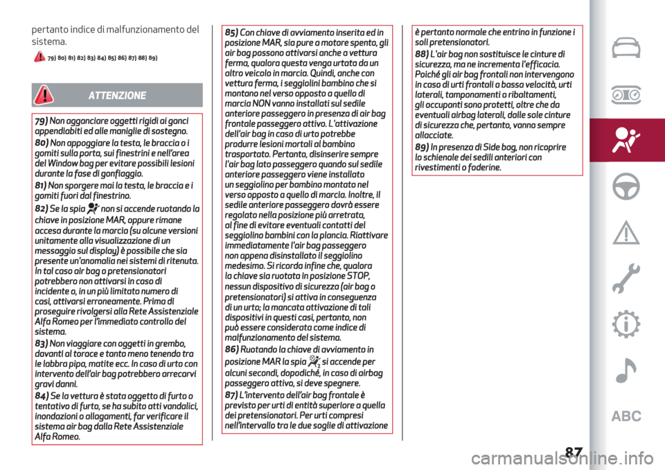 Alfa Romeo Giulietta 2019  Manuale del proprietario (in Italian) ��
0-’)(%)$ "%9"#- 9" ,(+4*%/"$%(,-%)$ 9-+
2"2)-,(6
Y^P _SP _WP _[P _ZP _VP _UP _XP _YP __P _^P
!""#$%&’$#
13)::00++**7777**++11%%**""##007777##,,,,%%""%%77%%55%%**%%77**++11%%**’’’’##++