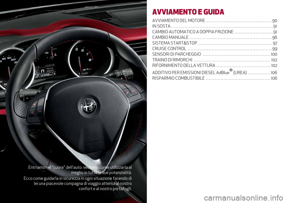 Alfa Romeo Giulietta 2019 Manuale del proprietario (in Italian) K%)’"(,$ %-+ e#*$’-e 9-++=(*)$E 1-9"(,$ #$,- *)"+"//(’+( (+
,-&+"$ "% )*))- +- 2*- 0$)-%/"(+"):6
K##$ #$,- &*"9(’+( "% 2"#*’-//( "% $&%" 2")*(/"$%- 4(#-%9$ 9"
+-" *%( 0"(#-1$+- #$,0(&%( 9" 1 Alfa Romeo Giulietta 2019 Manuale del proprietario (in Italian) K%)’"(,$ %-+ e#*$’-e 9-++=(*)$E 1-9"(,$ #$,- *)"+"//(’+( (+
,-&+"$ "% )*))- +- 2*- 0$)-%/"(+"):6
K##$ #$,- &*"9(’+( "% 2"#*’-//( "% $&%" 2")*(/"$%- 4(#-%9$ 9"
+-" *%( 0"(#-1$+- #$,0(&%( 9" 1