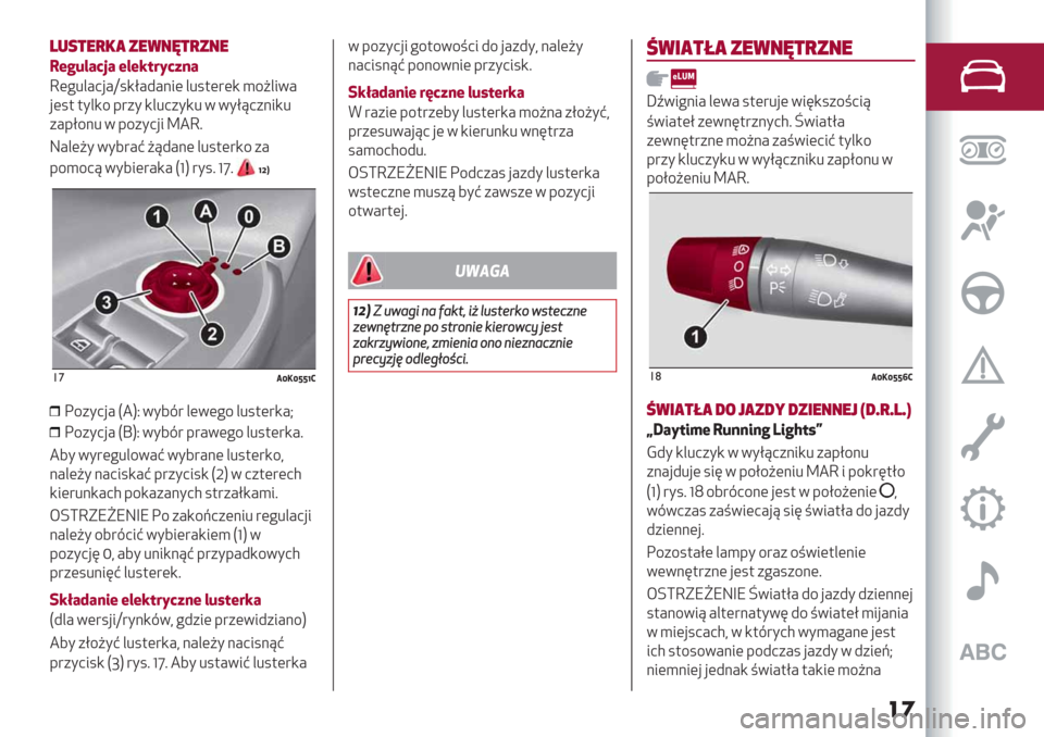 Alfa Romeo Giulietta 2019  Instrukcja Obsługi (in Polish) ��
=/.+%)!, ’%2#@+)’#%
=9QN6#OL# 9697+M:O"$#
:(!%�’#a.,E#2#>3( &%.$("(, )/A&35#
’(.$ $*&,/ -"+* ,&%0+*,% 5 5*E?0+>3,%
+#-E/>% 5 -/+*0’3 ^8:;
Y#&(A* 5*6"#B A?2#>( &%.$(",/ +#
-/)/0? 5*63(