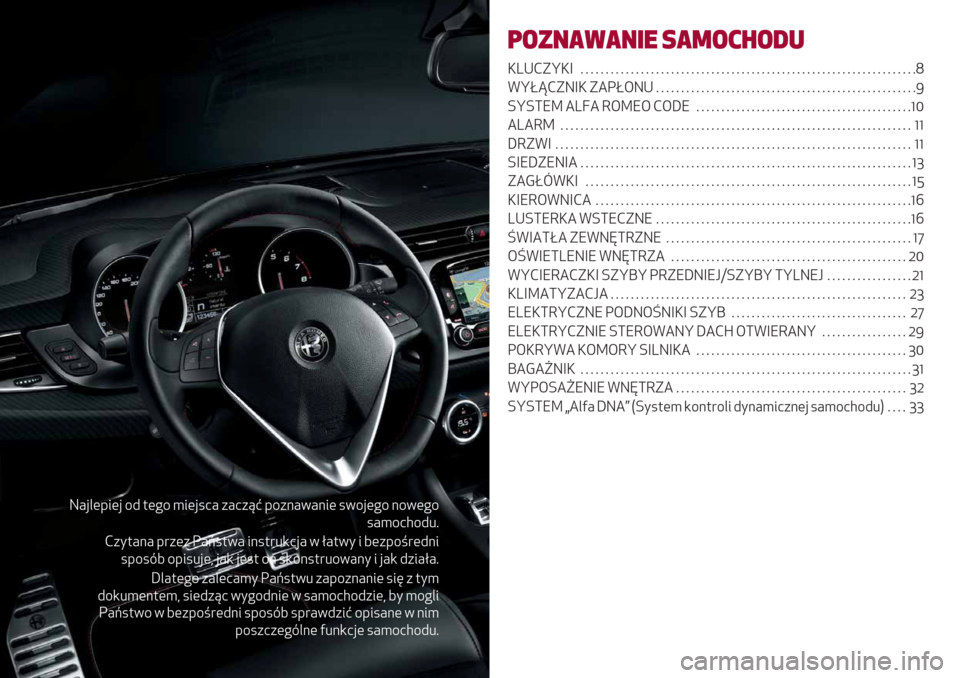 Alfa Romeo Giulietta 2019 Instrukcja Obsługi (in Polish) Y#’&(-3(’ /2 $(!/ )3(’.0# +#0+?B -/+>#5#>3( .5/’(!/ >/5(!/
.#)/01/2%;
M+*$#># -"+(+ C#D.$5# 3>.$"%,0’# 5 E#$5* 3 6(+-/="(2>3
.-/.76 /-3.%’(@ ’#, ’(.$ /> .,/>.$"%/5#>* 3 ’#, 2+3#E#;
_ Alfa Romeo Giulietta 2019 Instrukcja Obsługi (in Polish) Y#’&(-3(’ /2 $(!/ )3(’.0# +#0+?B -/+>#5#>3( .5/’(!/ >/5(!/
.#)/01/2%;
M+*$#># -"+(+ C#D.$5# 3>.$"%,0’# 5 E#$5* 3 6(+-/="(2>3
.-/.76 /-3.%’(@ ’#, ’(.$ /> .,/>.$"%/5#>* 3 ’#, 2+3#E#;
_