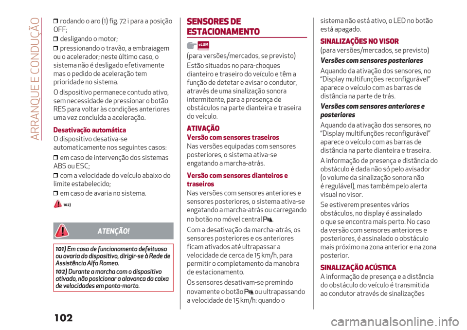 Alfa Romeo Giulietta 2019  Manual do proprietário (in Portuguese)  4664Jc^N N MTJ]^hpT
���
#),"&,) ) "#) SfU 5*+7 mX * -"#" " -)’*@C)
TeeI
,(’0*+"&,) ) 3).)#I
-#(’’*)&"&,) ) .#"=C)? " (3$#"*"+(3
)2 ) "/(0(#",)#I &(’.(R0.*3) /"’)? )
’*’.(3" &C) % ,