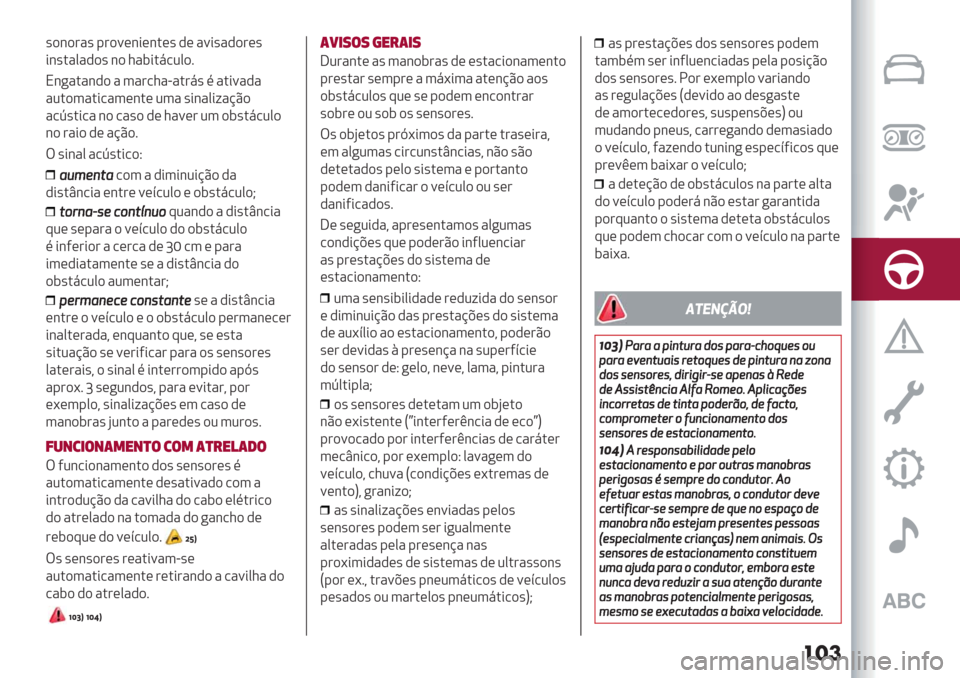 Alfa Romeo Giulietta 2019  Manual do proprietário (in Portuguese) ���
’)&)#"’-#)=(&*(&.(’ ,( "=*’",)#(’
*&’."0",)’&)1"$*.8/20)7
N&+"."&,) " 3"#/1"G".#8’ % ".*=","
"2.)3".*/"3(&.( 23" ’*&"0*;"@C)
"/R’.*/" &) /"’) ,( 1"=(# 23 )$’.8/20)
&) #"