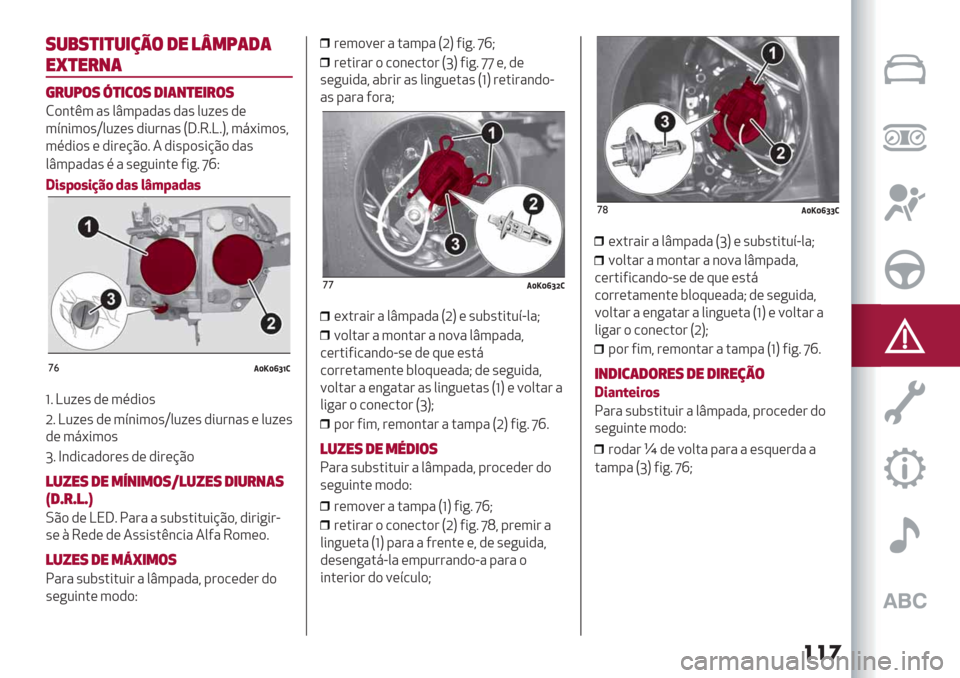 Alfa Romeo Giulietta 2019  Manual do proprietário (in Portuguese) ���
8-%8)&)-&/0$ 1" !;*<(1(
"A)"#+(
’#-<$8 N)&3$8 1&(+)"&#$8
M)&.F3 "’ 0t3-","’ ,"’ 02;(’ ,(
3>&*3)’‘02;(’ ,*2#&"’ S]767K7U? 38<*3)’?
3%,*)’ ( ,*#(@C)7 4 ,*’-)’*@C) ,"’
