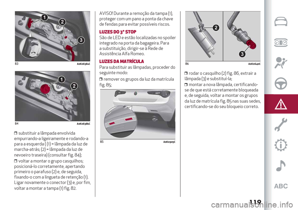 Alfa Romeo Giulietta 2019  Manual do proprietário (in Portuguese) ���
(#/dedikn&)
($/dedikn^)
’2$’.*.2*# " 0t3-"," (&=)0=*,"
(3-2##"&,)G" 0*+(*#"3(&.( ( #),"&,)G"
-"#" " (’:2(#," S SfU y 0t3-"," ," 02; ,(
3"#/1"G".#8’I SXU y 0t3-"," ," 02; ,(
&(=)(*#) .#"