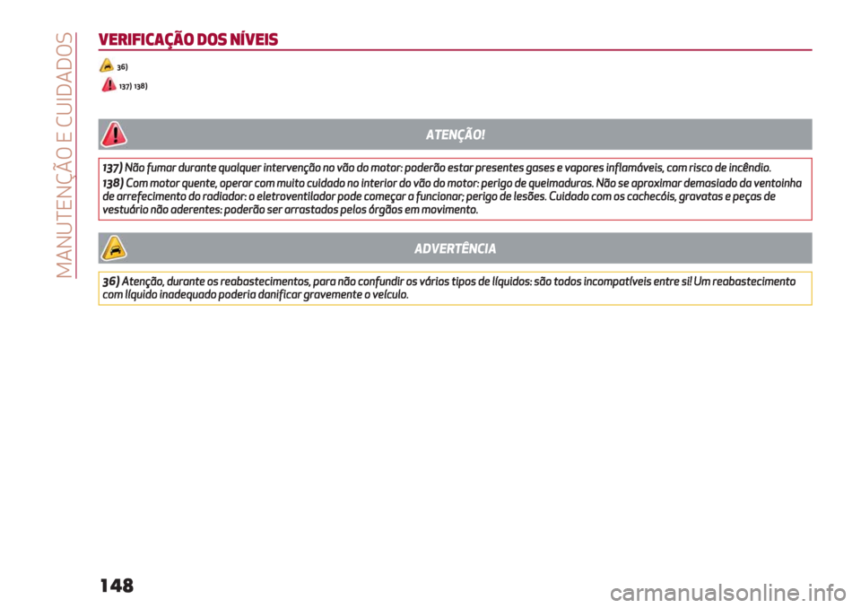 Alfa Romeo Giulietta 2019  Manual do proprietário (in Portuguese)  94J^aNJhpT N M^b]4]TL
5"#&=&3(/0$ 1$8 +65"&8
ki]
hkj]hkn]
!"#$%&’(
)26*>>))&&77272772777277$$--""3322""--//((##1122--991122##""%%//((##""66##//BB))&&//&&66))&&33&&$$&&((&&""X""X..&&33##""))&&##00((