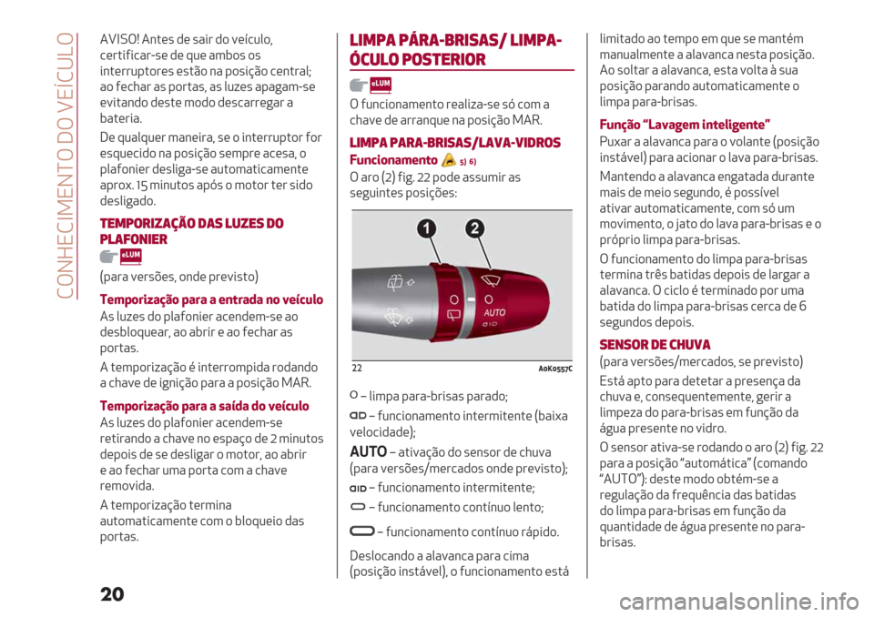 Alfa Romeo Giulietta 2019  Manual do proprietário (in Portuguese)  MTJdNMb9NJaT ]T \NuM^KT
��
4\bLTP 4&.(’ ,( ’"*# ,) =(>/20)?
/(#.*
5*/"#G’( ,( :2( "3$)’ )’
*&.(##2-.)#(’ (’.C) &" -)’*@C) /(&.#"0
I
") 5(/1"# "’ -)#."’? "’ 02;(’ "-"+"3G’(