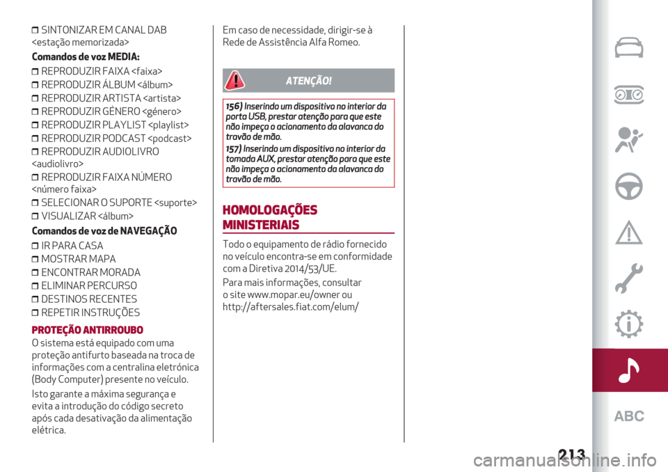 Alfa Romeo Giulietta 2019  Manual do proprietário (in Portuguese) ���
LbJaTJbk46 N9M4J4K ]4O
”(’."@C) 3(3)#*;","„
)(%&,’(" ’+N(Z 4!73/W
6N!6T]^kb6 e4bl4”5"*<"„
6N!6T]^kb6 nKO^9”80$23„
6N!6T]^kb646abLa4”"#.*’."„
6N!6T]^kb6 DEJN6T ”+%&(#)