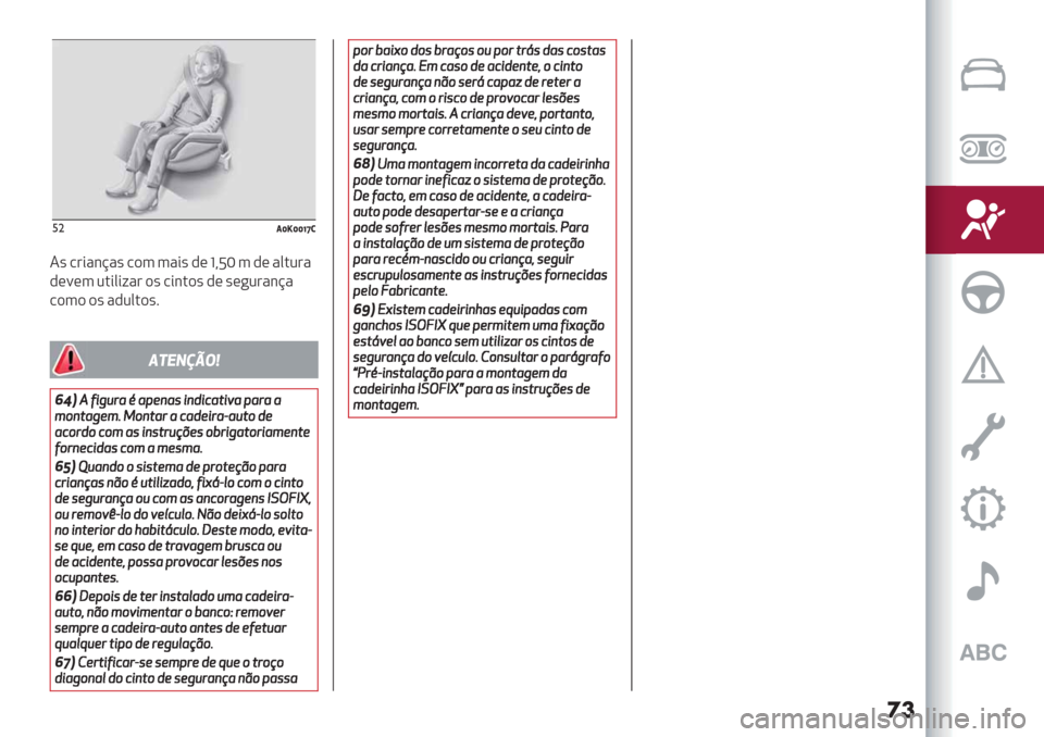Alfa Romeo Giulietta 2019  Manual do proprietário (in Portuguese) ��
%"/deddhj)
4’/#*"&@"’ /)3 3"*’ ,( f?W[ 3 ,( "0.2#"
,(=(3 2.*0*;"# )’ /*&.)’ ,( ’(+2#"&@"
/)3) )’ ",20.)’
7
!"#$%&’(
53*CC77%%%7%??22""--AA--..##//--00%%//33%%44--((%%66--..--""-