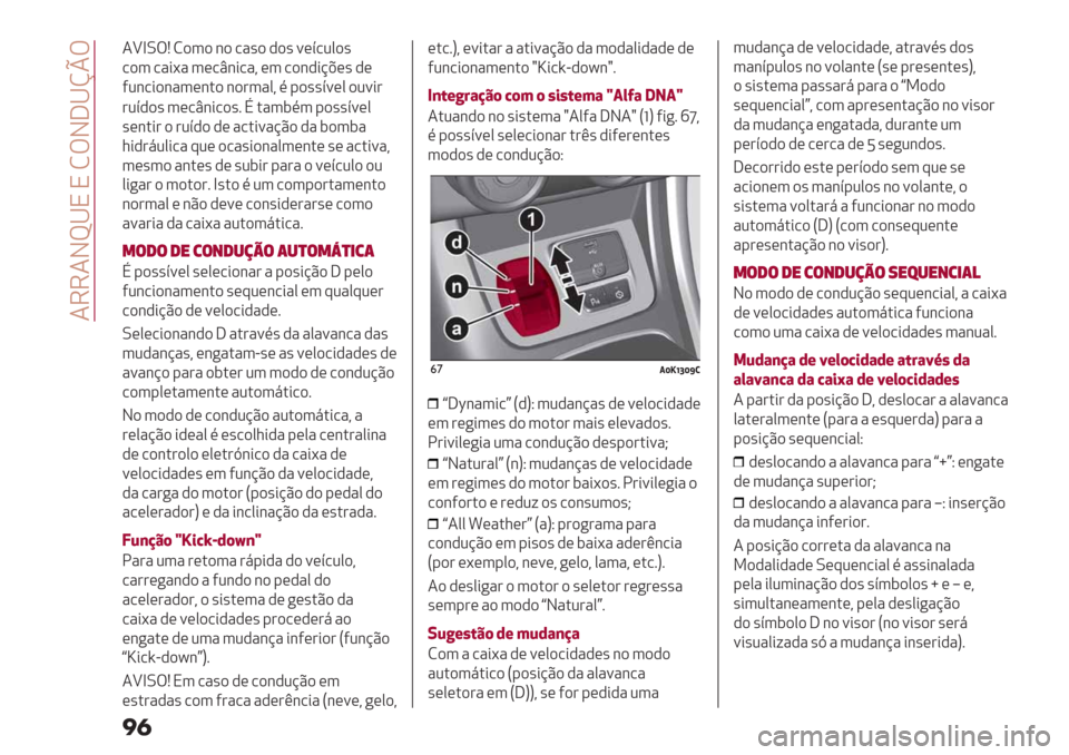 Alfa Romeo Giulietta 2019  Manual do proprietário (in Portuguese)  4664Jc^N N MTJ]^hpT
��

4\bLTP M)3) &) /"’) ,)’ =(>/20)’
/)3 /"*<" 3(/t&*/"? (3 /)&,*@A(’ ,(
52&/*)&"3(&.) &)#3"0? % -)’’>=(0 )2=*#
#2>,)’ 3(/t&*/)’7 E ."3$%3 -)’’>=(0
’(&.*# )
