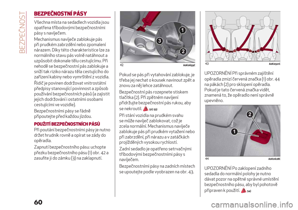 Alfa Romeo Giulietta 2019  Návod k obsluze (in Czech)  !XNFXhGT^A
�
�
:$6,$!2/5"2. ,35>
EL(D$;# *B34# ;# 3(-#-"(D$ +%:5-"# )3%0
%’(;# 4’B7%-%+I*5 7(:&(<;%34;B*5
&,36 3 ;#+B)(<(*@
](D$#;53*03 ;#+B)(<( :#7"%/0)( &,3
&’5 &80-/H* :#78:-.;B ;(7% :&%