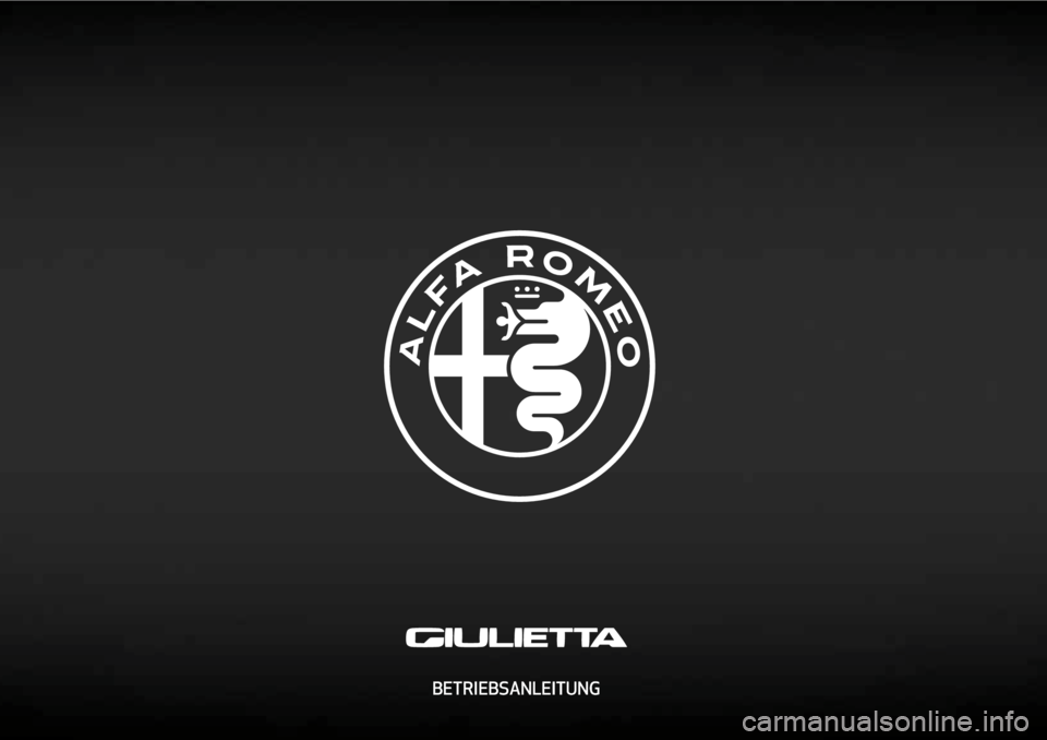Alfa Romeo Giulietta 2018 Betriebsanleitung (in German) BETRIEBSANLEITUNG
cop lum giulia DE.indd 111/12/15 11:03 Alfa Romeo Giulietta 2018 Betriebsanleitung (in German) BETRIEBSANLEITUNG
cop lum giulia DE.indd 111/12/15 11:03