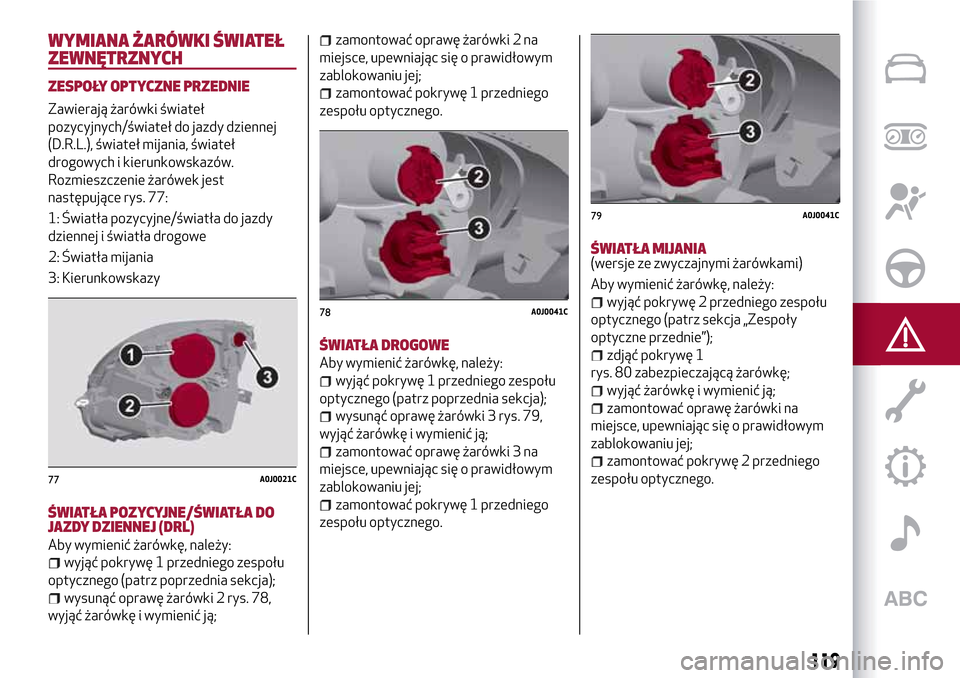 Alfa Romeo Mito 2017 Instrukcja Obsługi (In Polish) (228 Pages), Page 130: Wymiana Żarówki Świateł Zewnętrznych Zes ...