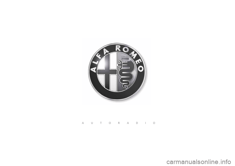 Alfa Romeo MiTo 2014 Manuale del proprietario (in Italian) AUTORADIO Alfa Romeo MiTo 2014 Manuale del proprietario (in Italian) AUTORADIO