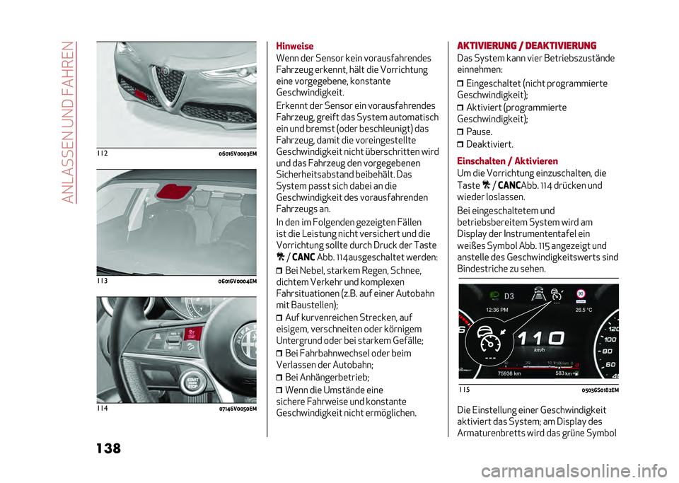 Alfa Romeo Stelvio 2020  Betriebsanleitung (in German) ���1�-����,�1��@�1��� ��+��,�1
���
 ���
�>�@�>�B�@��>�>�>�?�.�)���
�>�@�>�B�@��>�>�>�D�.�)���
�>�I�B�D�@��>�>�G�>�.�)���
�����
��	�� ��	� ��	��
�� ��	�� �!�