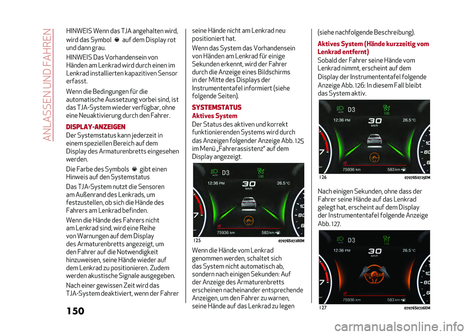 Alfa Romeo Stelvio 2020  Betriebsanleitung (in German) ���1�-����,�1��@�1��� ��+��,�1
�����	�� ���	 ��	��������	� ��#� ���	
���������
�&��	 ���
�
�	����� �!����	� �
���� ��
�
���
 �*�J��A��)�
�